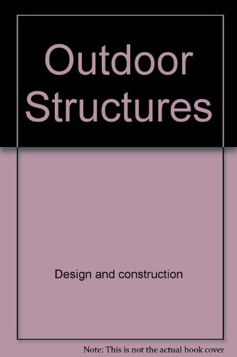 Imagen de archivo de Outdoor Structures a la venta por Better World Books: West