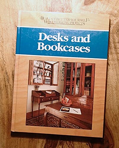 Beispielbild fr Desks and bookcases (Build-it-better-yourself woodworking projects) zum Verkauf von Wonder Book