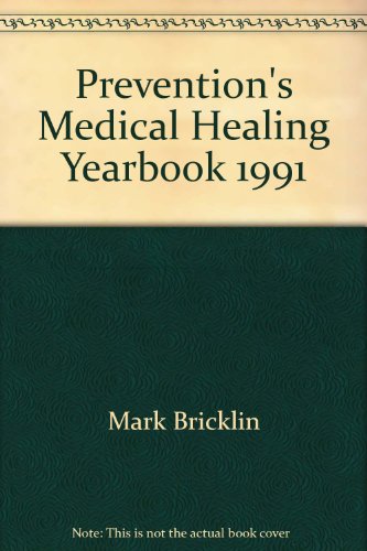 Imagen de archivo de Prevention's Medical Healing Yearbook, 1991 a la venta por Wonder Book