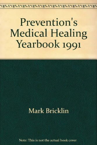 Stock image for Prevention's Medical Healing Yearbook, 1991 for sale by Wonder Book