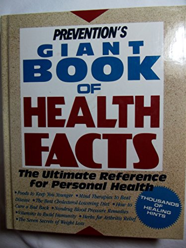 Beispielbild fr Prevention's Giant Book of Health Facts : The Ultimate Reference for Personal Health zum Verkauf von Better World Books