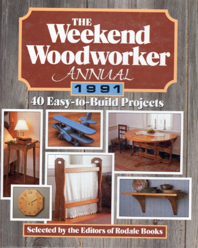 9780878579266: weekend-woodworker-annual-1991