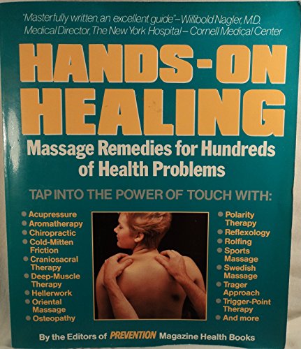 Stock image for Hands-On Healing : Massage Remedies for Hundreds of Health Problems for sale by Better World Books