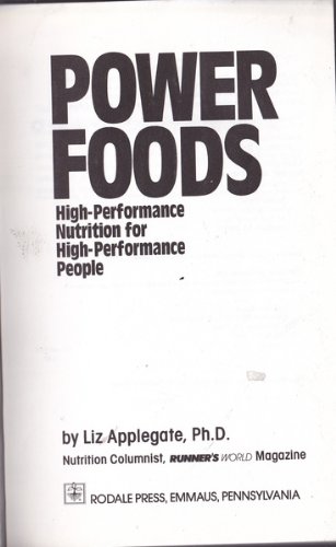 Stock image for Power Foods : High-Performance Nutrition for High-Performance People for sale by Better World Books