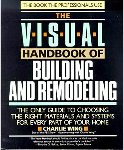 Beispielbild fr Building : The Only Guide to Choosing the Right Materials and Systems for Every Part of Your Home zum Verkauf von Better World Books