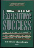 Imagen de archivo de Secrets of Executive Success: How Anyone Can Handle the Human Side of Work and Grow Their Career a la venta por Once Upon A Time Books