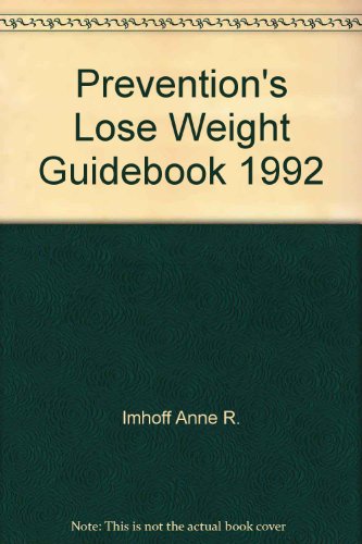 Beispielbild fr Prevention's Lose Weight Guidebook, 1992 zum Verkauf von Better World Books