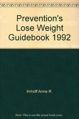 Imagen de archivo de Prevention's Lose Weight Guidebook, 1992 a la venta por Better World Books