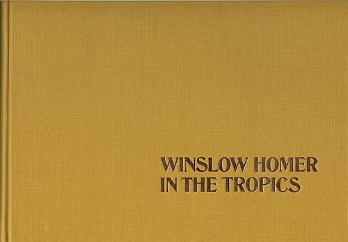 9780878580385: Winslow Homer in the tropics