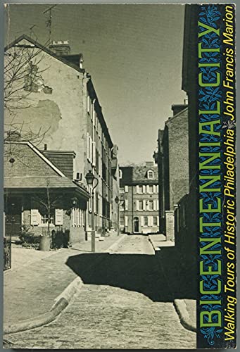 Beispielbild fr Bicentennial City: Walking Tours of Historic Philadelphia zum Verkauf von Wonder Book