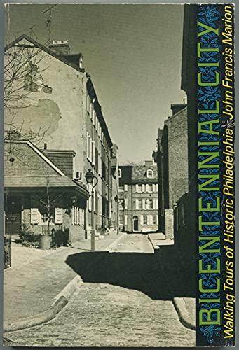 Stock image for Bicentennial City: Walking Tours of Historic Philadelphia for sale by ThriftBooks-Dallas