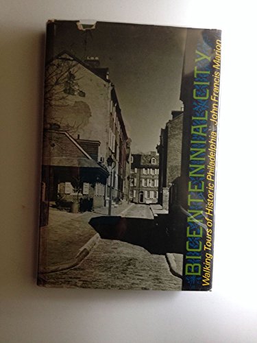 Imagen de archivo de Bicentennial City; Walking Tours Of Historic Philadelphia a la venta por Willis Monie-Books, ABAA