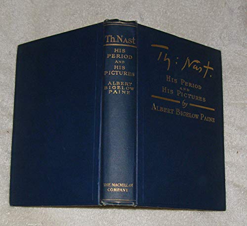 Beispielbild fr Thomas Nast: His Period and His Pictures zum Verkauf von Wonder Book