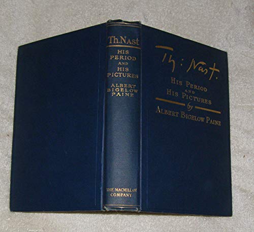 Stock image for Thomas Nast: His Period and His Pictures for sale by Tornbooks
