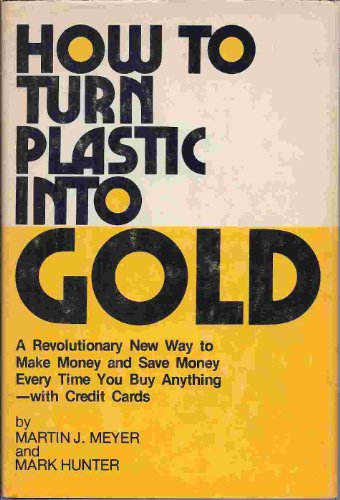 9780878630769: Title: How to turn plastic into gold A revolutionary new