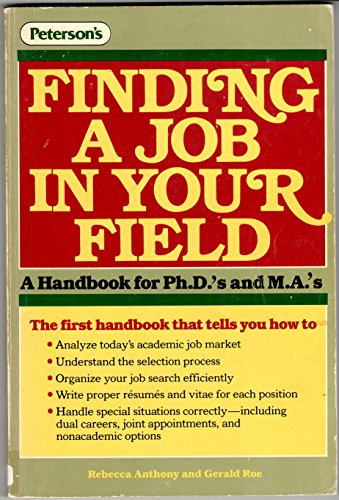 9780878662784: Finding a Job in Your Field: A Handbook for Ph.D.'s and M.A.'s