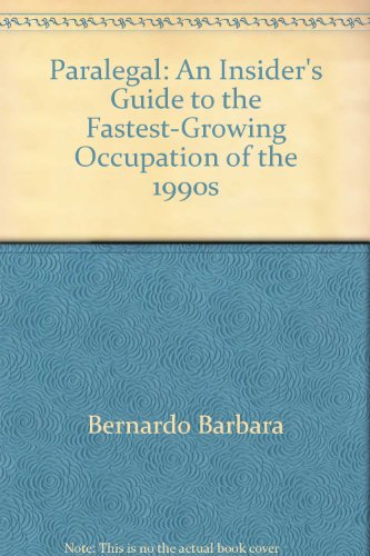 Beispielbild fr Paralegal: an Insider's Guide to the Fastest-Growing Occupation of the 1990s zum Verkauf von BookHolders