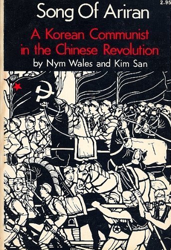 9780878670222: Song of Ariran: A Korean Communist in the Chinese Revolution