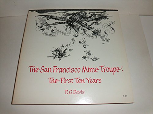The San Francisco Mime Troupe: The First Ten Years - Davis, R. G.