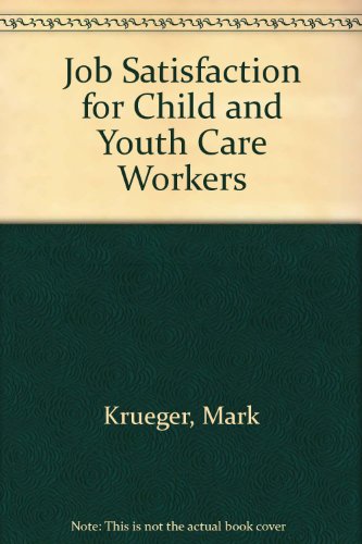 Stock image for Job Satisfaction for Child Care Workers for sale by Better World Books