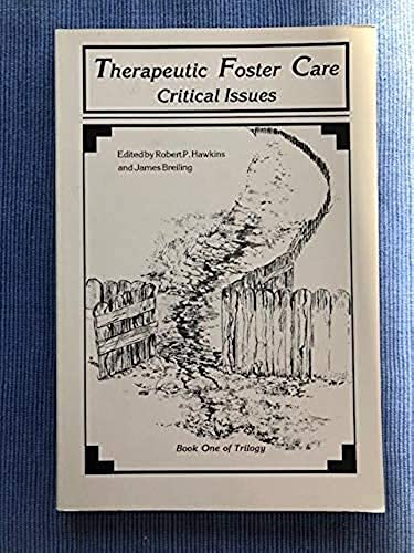 Imagen de archivo de Therapeutic Foster Care : Critical Issues a la venta por Better World Books: West