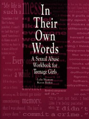 Stock image for In Their Own Words: A Sexual Abuse Workbook for Teenage Girls for sale by ZBK Books