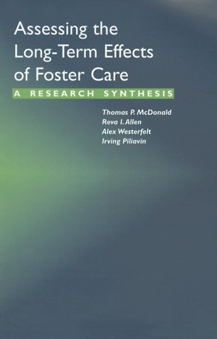 Beispielbild fr Assessing the Long-Term Effects of Foster Care : A Research Synthesis zum Verkauf von Better World Books: West