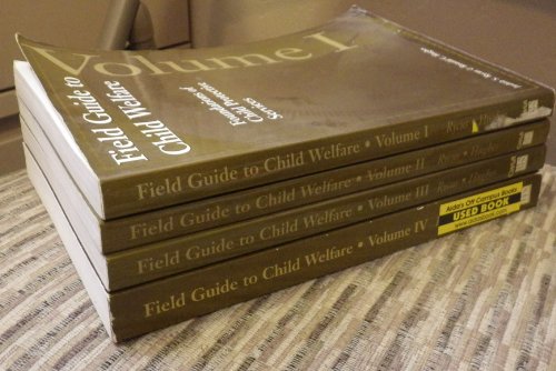 Stock image for Field Guide to Child Welfare, Volumes I-IV for sale by HPB-Red