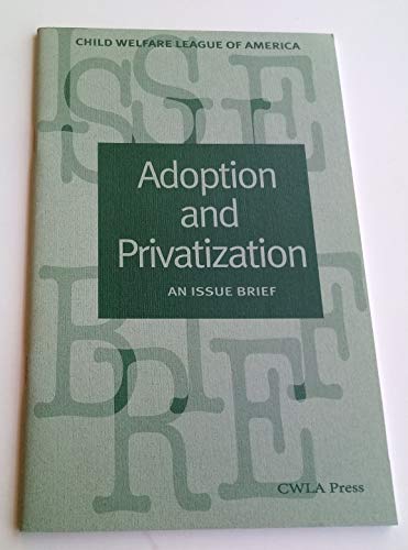 9780878686735: Adoption and Privatization: An Issue Brief