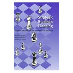 Stock image for Strategic Business Planning: Securing a Future for the Nonprofit Organization for sale by HPB-Emerald