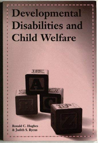 9780878687343: Developmental Disabilities and Child Welfare