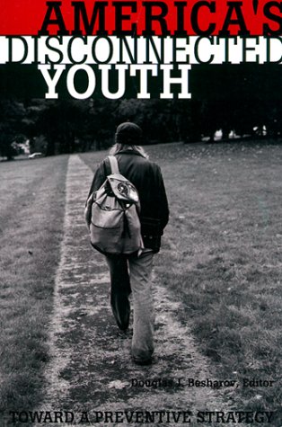 Beispielbild fr America's Disconnected Youth: Toward a Preventative Strategy zum Verkauf von 2Vbooks