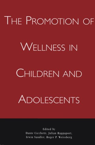 Stock image for The Promotion of Wellness in Children and Adolescents for sale by Better World Books: West