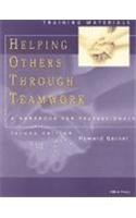 9780878687930: Helping Others Through Teamwork: A Handbook for Professionals