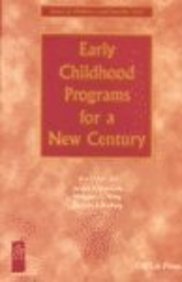Stock image for Early Childhood Programs for a New Century (University of Illinois at Chicago Series on Children and Youth) for sale by Wonder Book