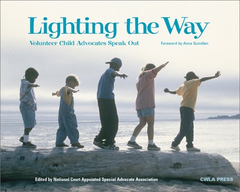 Imagen de archivo de Lighting the Way: Volunteer Child Advocates Speak Out a la venta por ThriftBooks-Dallas