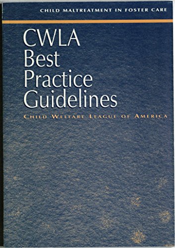 Stock image for Cwla Best Practice Guidelines: Child Maltreatment in Foster Care for sale by HPB-Ruby