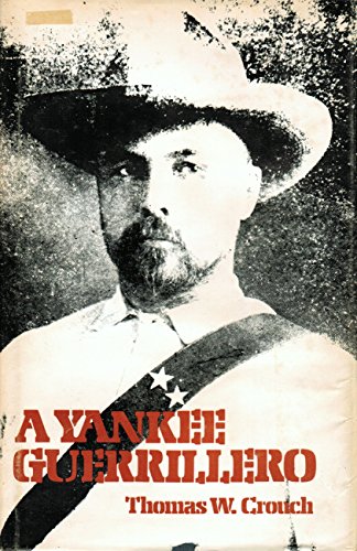 Stock image for A Yankee Guerrillero for sale by Better World Books
