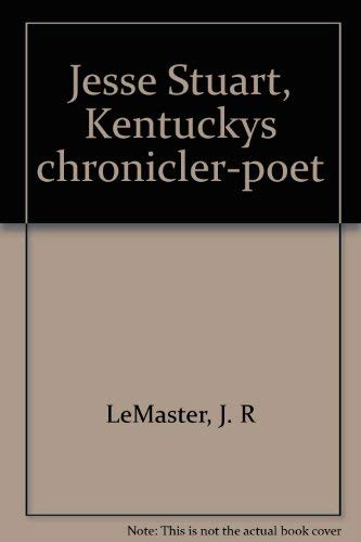 9780878700493: Jesse Stuart, Kentuckys chronicler-poet