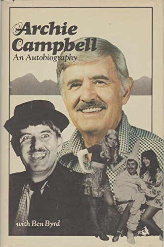 Beispielbild fr Archie Campbell, an autobiography (SIGNED and inscribed) zum Verkauf von BookManBookWoman Books