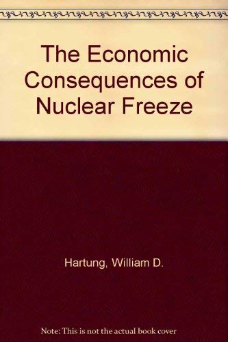 Stock image for Economic Consequences of a Nuclear Freeze for sale by Alphaville Books, Inc.