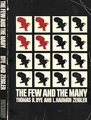 Beispielbild fr The Few and the Many: Uncommon Readings in American Politics zum Verkauf von Bay Used Books