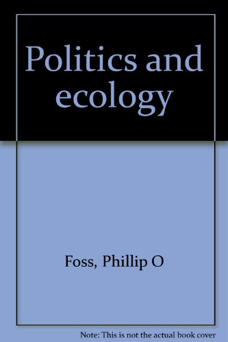 Stock image for Politics and Ecology for sale by Better World Books