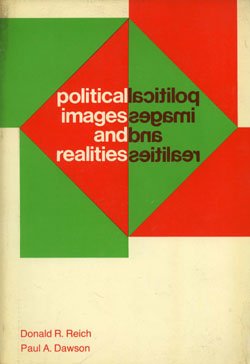 Stock image for Political Images and Realities: Essays and Readings on the Concepts and Substance of American Politics for sale by Bingo Used Books