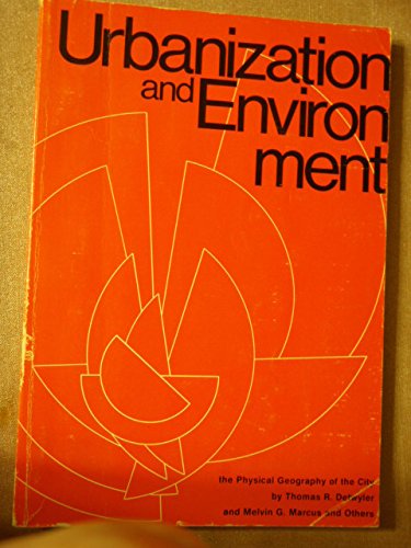 Stock image for URBANIZATION AND ENVIRONMENT The Physical Geography of the City for sale by Larry W Price Books