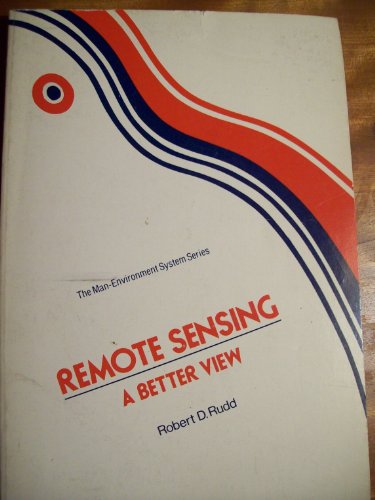 9780878720682: Remote Sensing: A Better View