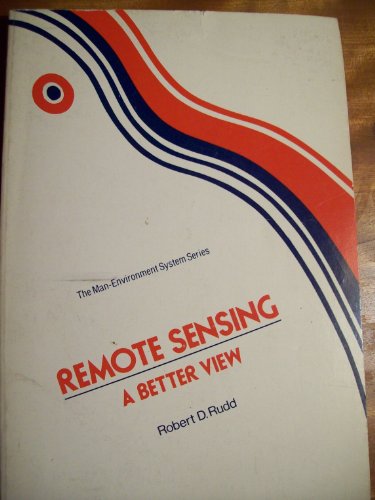 Stock image for Remote Sensing: A Better View for sale by Book Grove, RMABA