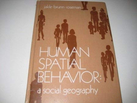 9780878720989: Human spatial behavior: A social geography