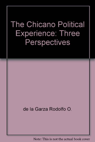 Stock image for The Chicano Political Experience : Three Perspectives for sale by Better World Books: West