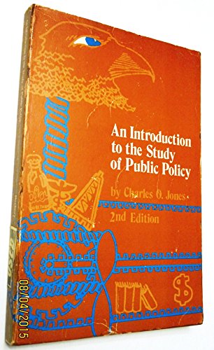 Stock image for An introduction to the study of public policy (The Duxbury Press series on public policy) for sale by Wonder Book